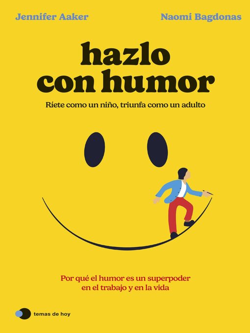 Title details for Hazlo con humor by Jennifer Aaker - Available